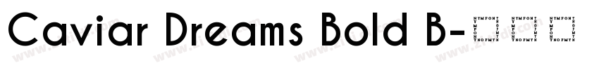 Caviar Dreams Bold B字体转换